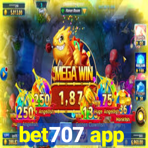 bet707 app